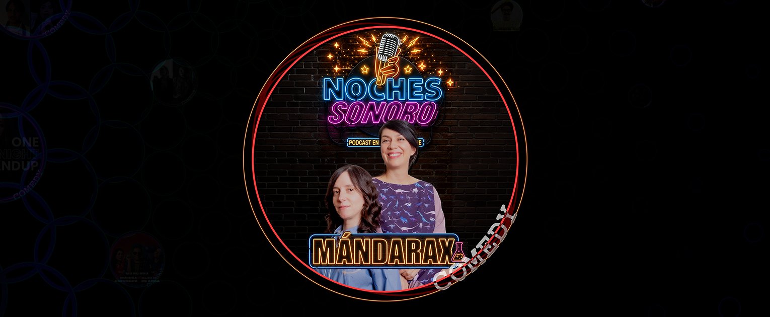 NOCHES SONORO - MÁNDARAX
